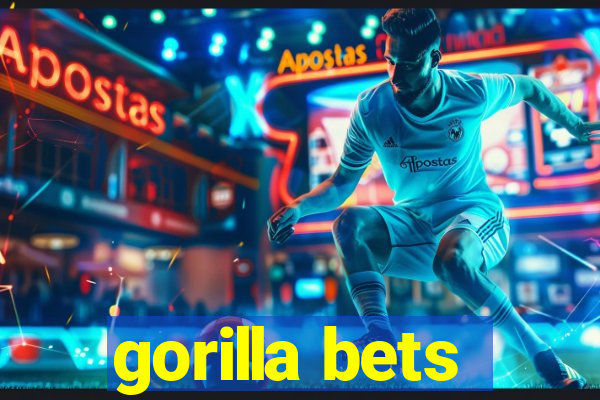 gorilla bets